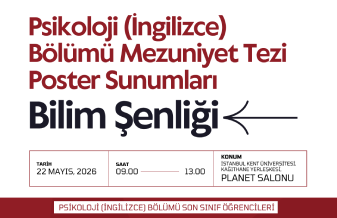Psikoloji (İngilizce) Bölümü Mezuniyet Tezi Poster Buluşmaları Bilim Şenliği