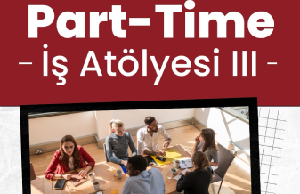 Part - Time İş Atölyesi III