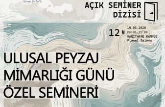 Ulusal Peyzaj Mimarlığı Günü Özel Semineri