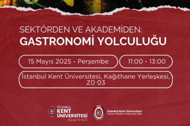 Sektörden ve Akademiden: Gastronomi Yolculuğu