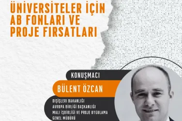 Üniversiteler İçin AB Fonları ve Proje Fırsatları