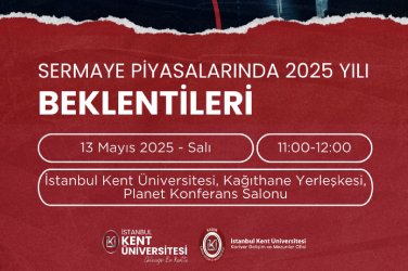 Sermaye Piyasalarında 2025 Yılı Beklentileri 