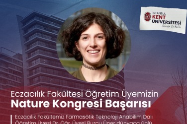 Eczacılık Fakültesi Öğretim Üyemizin Nature Kongresi Başarısı